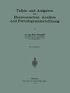 Tafeln und Aufgaben zur Harmonischen Analyse und Periodogrammrechnung