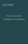 Chemisch-botanischer Leitfaden für Zollbeamte