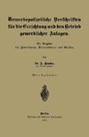 Gewerbepolizeiliche Vorschriften für die Errichtung und den Betrieb gewerblicher Anlagen