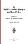 Die Wohlfahrtseinrichtungen von Groß-Berlin