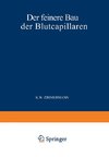 Der Feinere Bau der Blutcapillaren