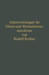 Ankerwicklungen für Gleich- und Wechselstrommaschinen