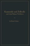 Kunstseide und Zellwolle nach dem Viskose-Verfahren