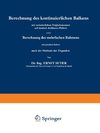 Berechnung des kontinuierlichen Balkens mit veränderlichem Trägheitsmoment auf elastisch drehbaren Pfeilern sowie Berechnung des mehrfachen Rahmens mit geradem Balken nach der Methode der Fixpunkte