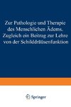 Zur Pathologie und Therapie des Menschlichen Ödems Zugleich ein Beitrag zur Lehre von der Schilddrüsenfunktion