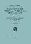 Bericht über die Einundfünfzigste Zusammenkunft der Deutschen Ophthalmologischen Gesellschaft