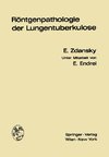 Röntgenpathologie der Lungentuberkulose