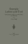 Energie Leben und Tod