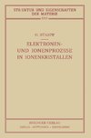 Elektronen- und Ionenprozesse in Ionenkristallen