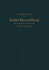 Kabel-Herstellung