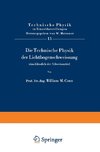 Die Technische Physik der Lichtbogenschweissung einschliesslich der Schweissmittel