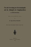 Über die Verwertung des Zwischendampfes und des Abdampfes der Dampfmaschinen zu Heizzwecken