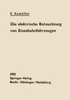 Die elektrische Beleuchtung von Eisenbahnfahrzeugen