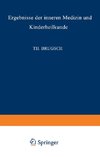 Ergebnisse der Inneren Medizin und Kinderheilkunde