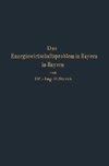 Das Energiewirtschaftsproblem in Bayern