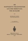 Die Inapparente Virusinfektion und ihre Bedeutung für die Klinik