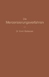 Die Mercerisierungsverfahren