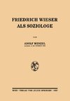 Friedrich Wieser als Soziologe