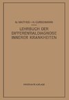 Lehrbuch der Differentialdiagnose Innerer Krankheiten