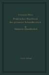 Praktisches Handbuch der gesamten Schweißtechnik