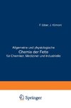 Allgemeine und physiologische Chemie der Fette für Chemiker, Mediziner und Industrielle