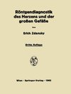 Röntgendiagnostik des Herzens und der Grossen Gefässe