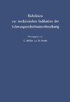 Richtlinien zur medizinischen Indikation der Schwangerschaftsunterbrechung