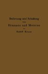 Bedienung und Schaltung von Dynamos und Motoren sowie für kleine Anlagen ohne und mit Akkumulatoren