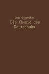 Die Chemie des Kautschuks