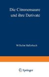 Die Citronensäure und ihre Derivate