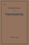 Der Fabrikbetrieb