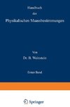 Handbuch der Physikalischen Maassbestimmungen