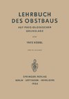 Lehrbuch des Obstbaus auf Physiologischer Grundlage