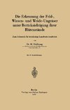 Die Erkennung der Feld-, Wiesen- und Weide-Ungräser unter Berücksichtigung ihrer Blütenstände