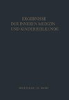 Ergebnisse der Inneren Medizin und Kinderheilkunde