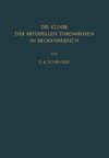 Die Klinik der Arteriellen Thrombosen im Beckenbereich