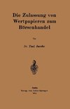 Die Zulassung von Wertpapieren zum Börsenhandel