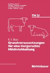 Grundvoraussetzungen für eine tiergerechte Milchviehhaltung