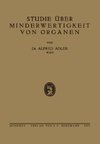 Studie über Minderwertigkeit von Organen