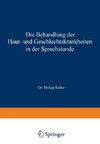 Die Behandlung der Haut- und Geschlechtskrankheiten in der Sprechstunde