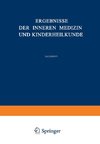 Ergebnisse der Inneren Medizin und Kinderheilkunde