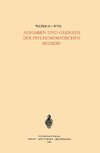 Aufgaben und Grenzen der Psychosomatischen Medizin