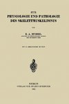 Zur Physiologie und Pathologie des Skelettmuskeltonus