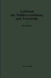 Lehrbuch der Waldwertrechnung und Forststatik