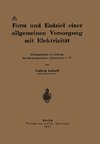 Form und Endziel einer allgemeinen Versorgung mit Elektrizität