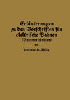 Erläuterungen zu den Vorschriften für elektrische Bahnen (Bahnvorschriften)