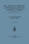 Die Aräometer-Methode zur Bestimmung der Kornverteilung von Böden und anderen Materialien