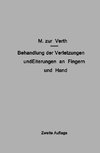 Behandlung der Verletzungen und Eiterungen an Fingern und Hand