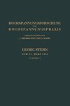 Hochspannungsforschung und Hochspannungspraxis