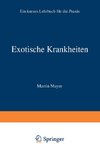 Exotische Krankheiten